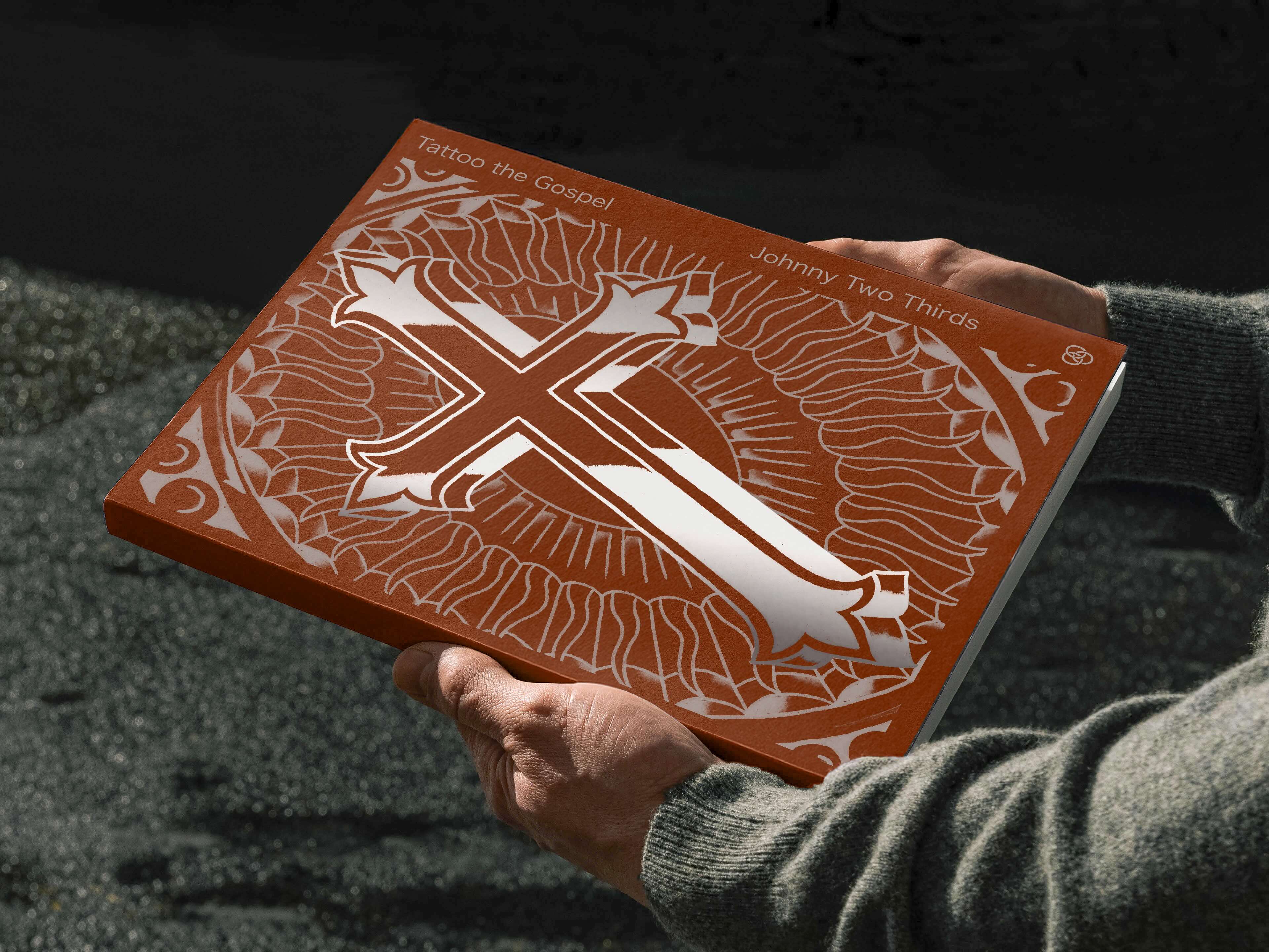 Tattoo The Gospel – Book by Johnny 2/3rds | Classic & Collector