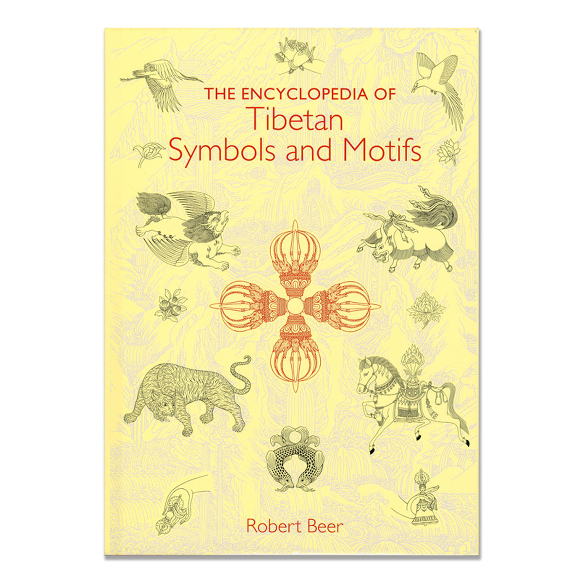 The Encyclopedia of Tibetan Symbols and Motifs