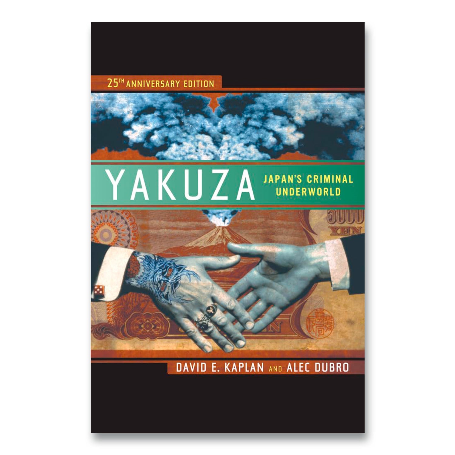 Yakuza: Japans kriminelle Unterwelt – Kaplan & Dubro (25. Jubiläum)