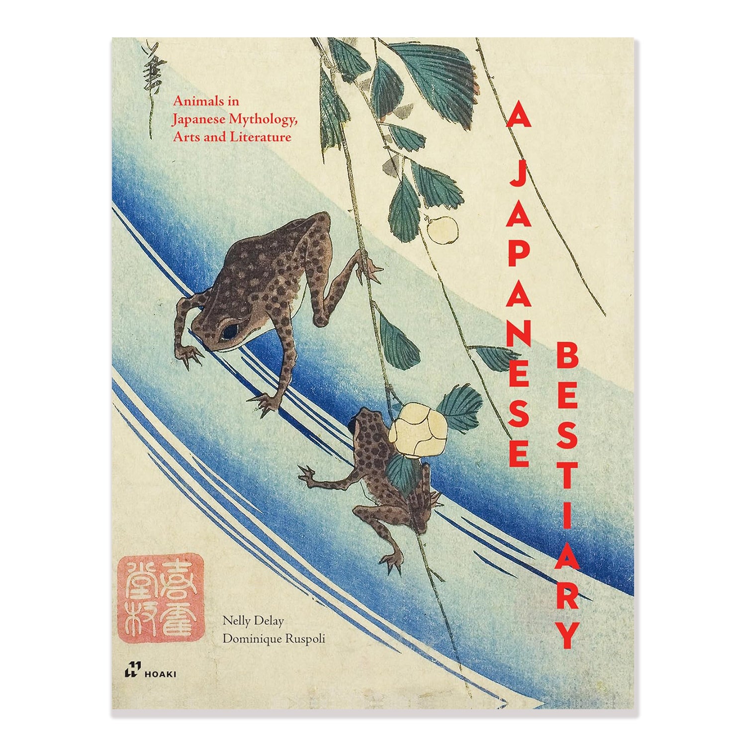 Cover of Japanese Bestiary: Animals in Japanese Mythology, Arts and Literature
