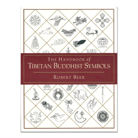 The Handbook of Tibetan Buddhist Symbols